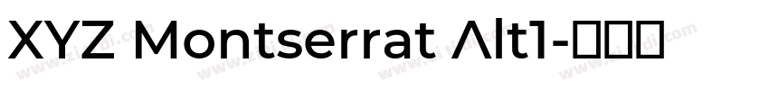 XYZ Montserrat Alt1字体转换 XYZ Montserrat Alt1字体转换